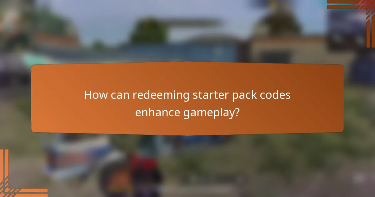 How can redeeming starter pack codes enhance gameplay?