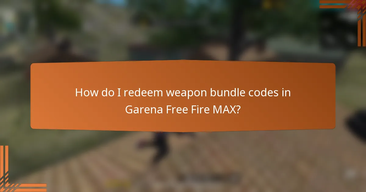 How do I redeem weapon bundle codes in Garena Free Fire MAX?