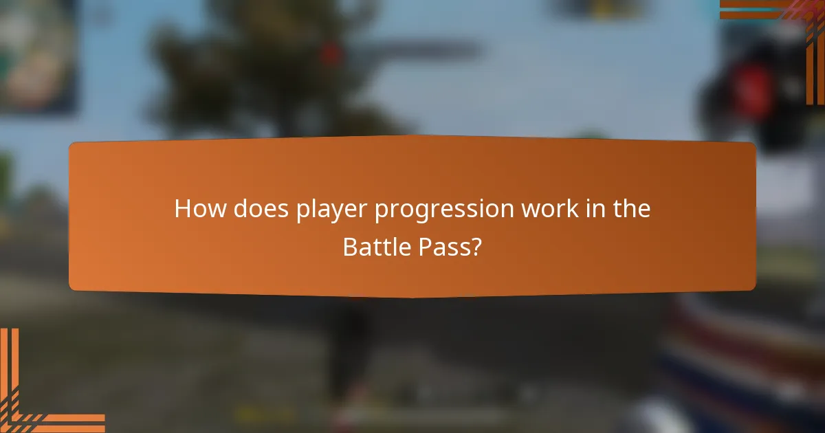 How does player progression work in the Battle Pass?