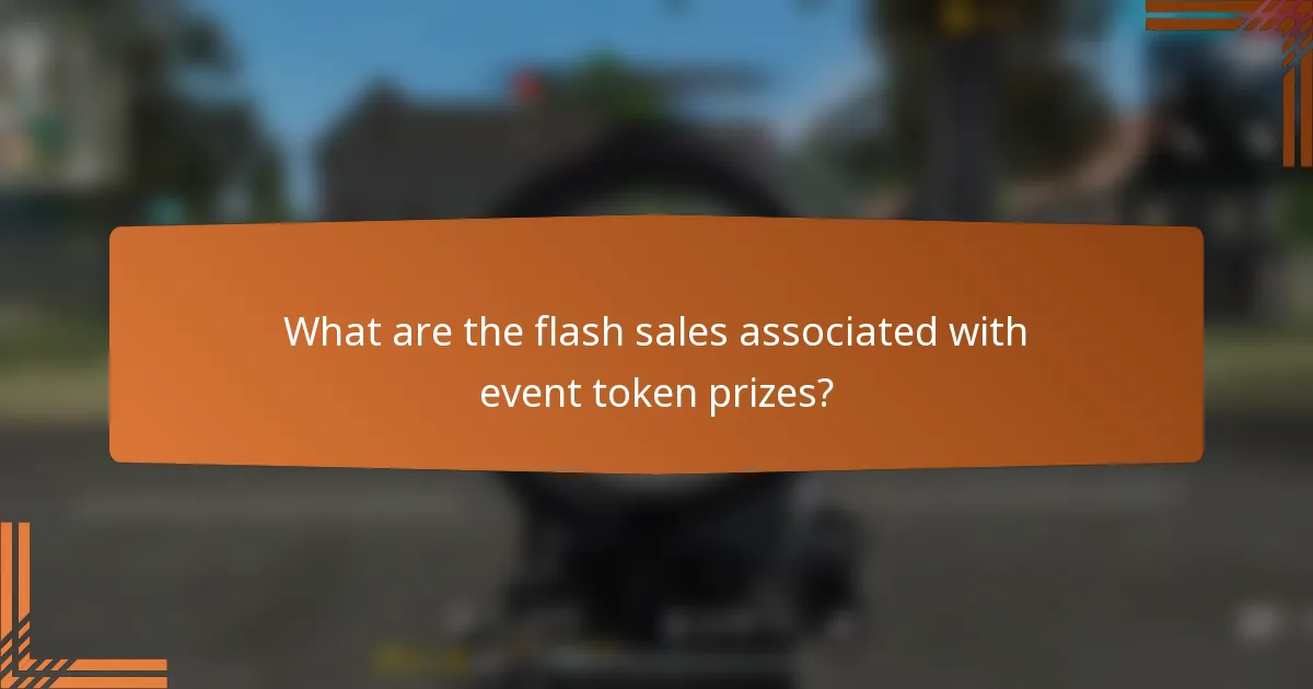 What are the flash sales associated with event token prizes?