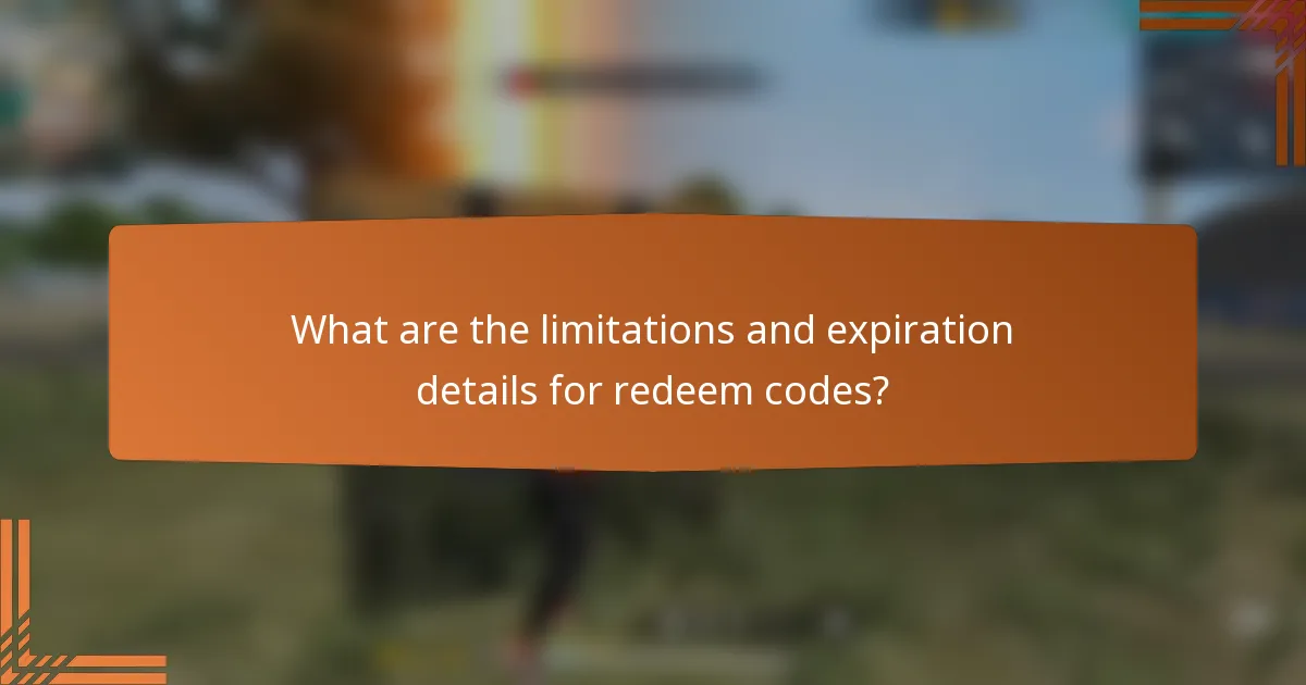 What are the limitations and expiration details for redeem codes?