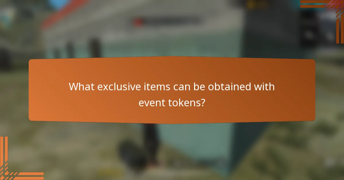 What exclusive items can be obtained with event tokens?