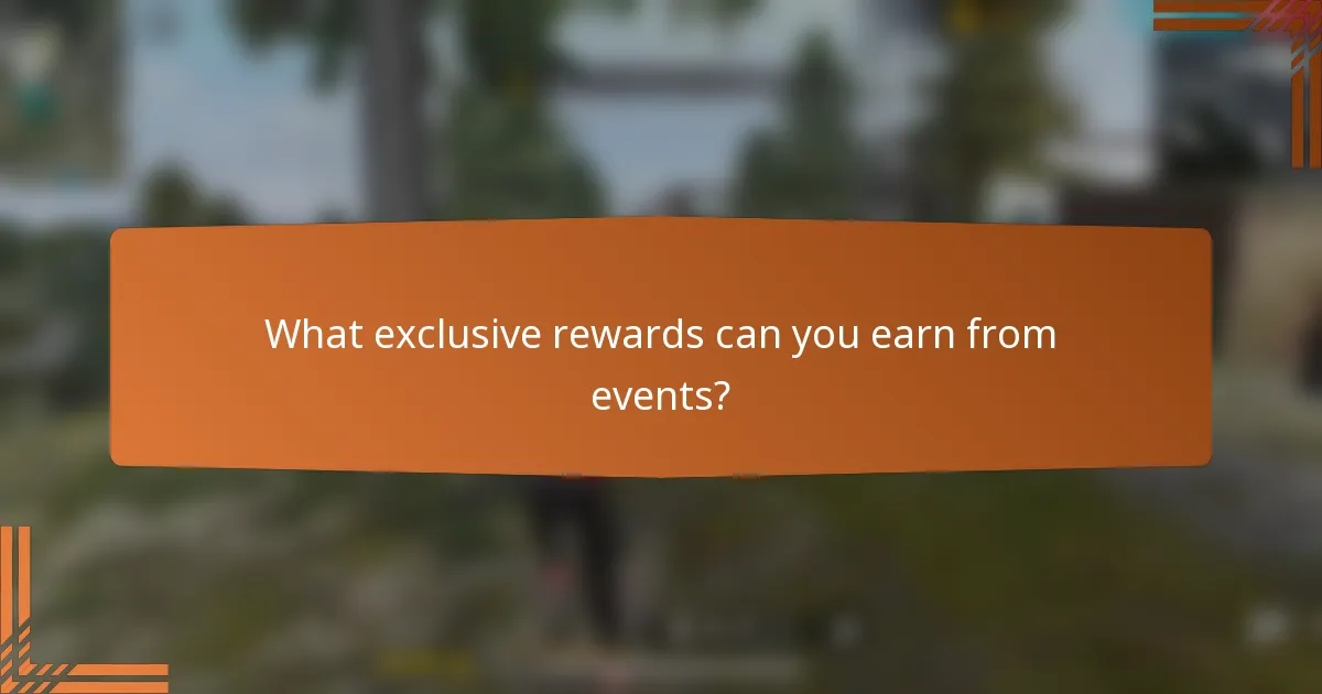 What exclusive rewards can you earn from events?