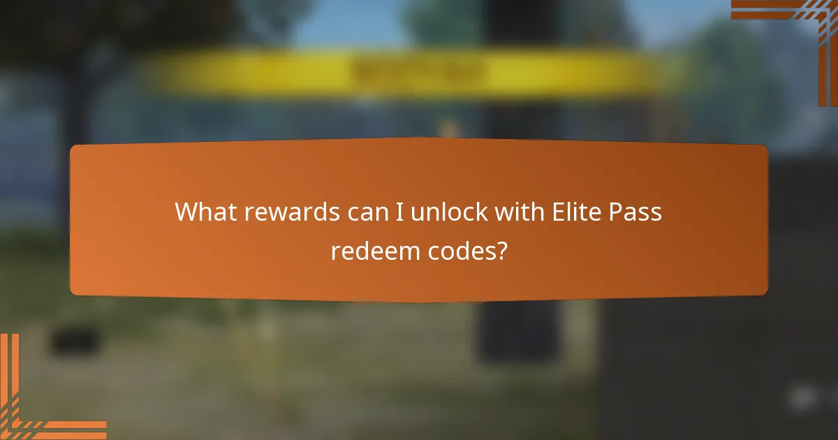 What rewards can I unlock with Elite Pass redeem codes?