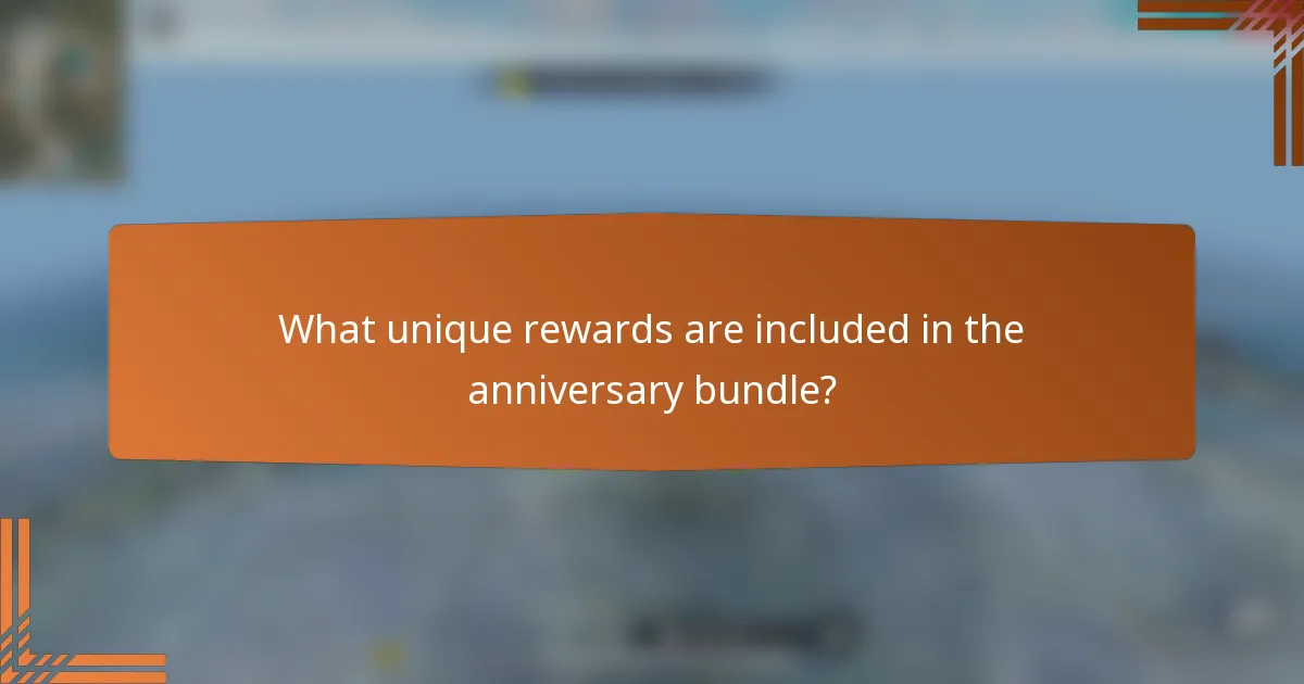 What unique rewards are included in the anniversary bundle?