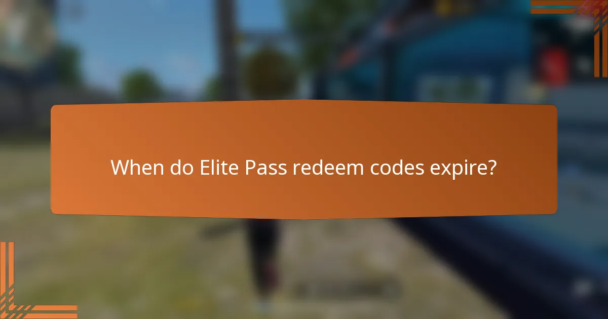 When do Elite Pass redeem codes expire?